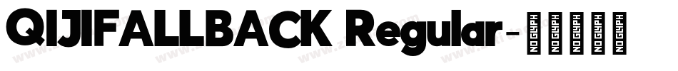 QIJIFALLBACK Regular字体转换